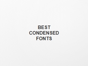 Best Condensed Fonts for Headline Typography
