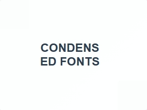 Condensed Fonts for Editorial Layouts